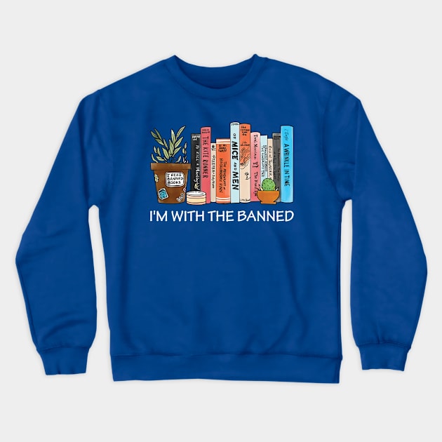 I'M WITH THE BANNED 2 Crewneck Sweatshirt by MerlinsAlvarez